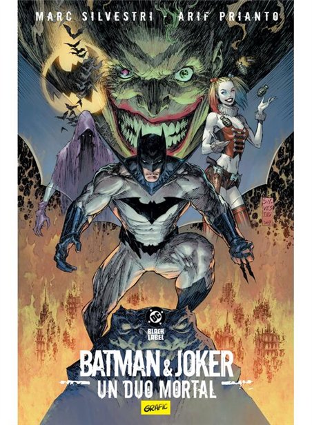 Batman si Joker. Un duo mortal - Marc Silvestri, Arif Prianto | Grafic [cartonata]