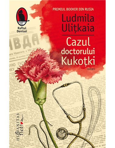 Cazul doctorului Kukoțki - Ludmila Ulițkaia | Editura Humanitas
