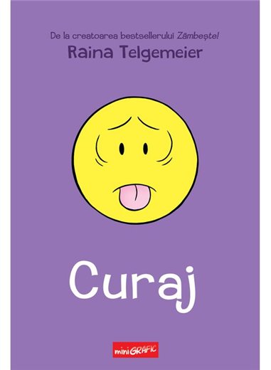 Curaj - Raina Telgemeier | Grafic [cartonata]