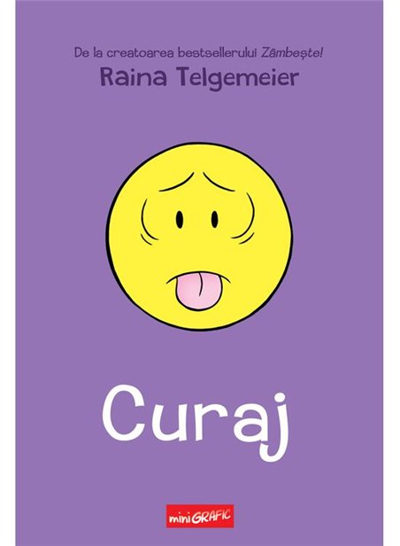 Curaj - Raina Telgemeier | Grafic [cartonata]
