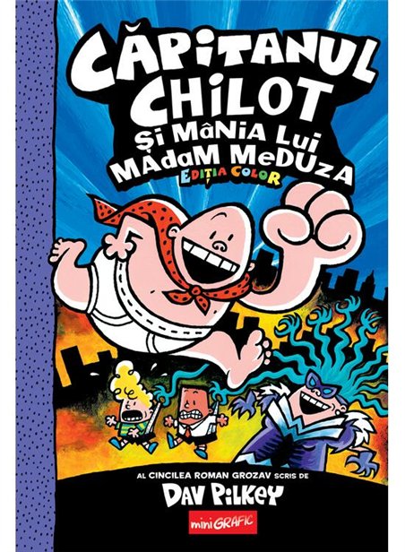 Capitanul Chilot si mania lui Madam Meduza Vol 5 - Dav Pilkey | Grafic [cartonata]