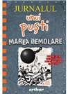 Jurnalul unui pusti 14: Marea demolare - Jeff Kinney | Arthur [cartonata]