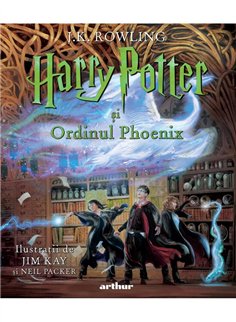 Harry Potter si Ordinul Phoenix (Vol 5) - J.K. Rowling | Arthur [cartonata]