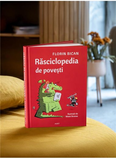 Rasciclopedia de povesti - Florin Bican | Editura Art [cartonata]