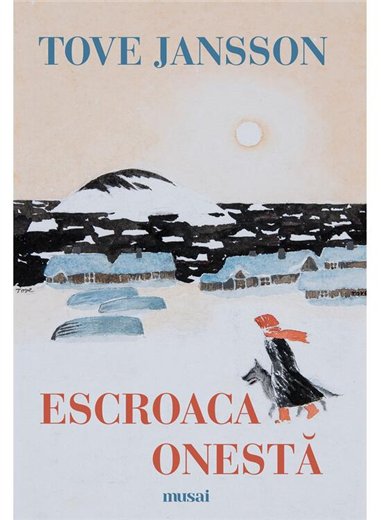 Escroaca onesta - Tove Jansson | Editura Art [necartonata]