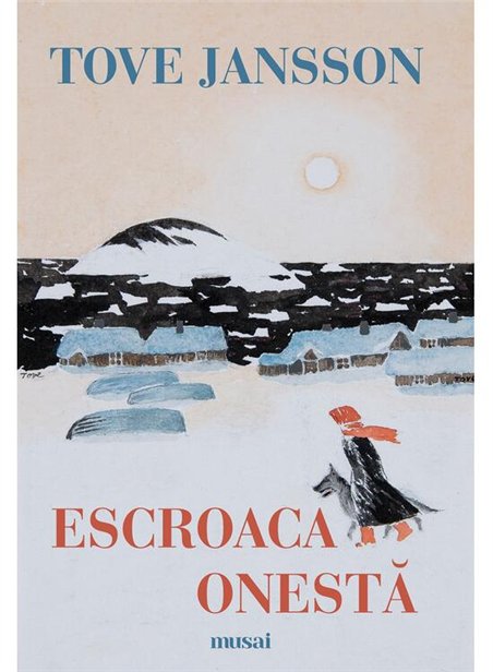 Escroaca onesta - Tove Jansson | Editura Art [necartonata]