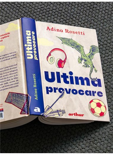 Ultima provocare - Adina Rosetti | Arthur [cartonata]