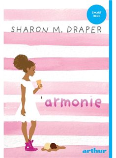 Armonie - Sharon Draper | Arthur [necartonata]