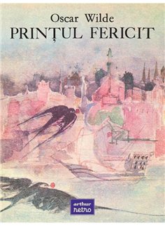 Printul fericit - Oscar Wilde | Arthur [cartonata]