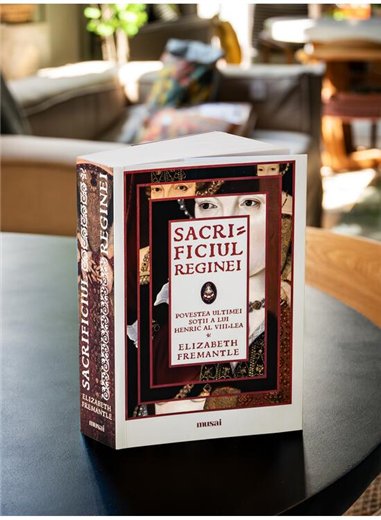 Sacrificiul reginei - Elizabeth Fremantle | Editura Art [necartonata]
