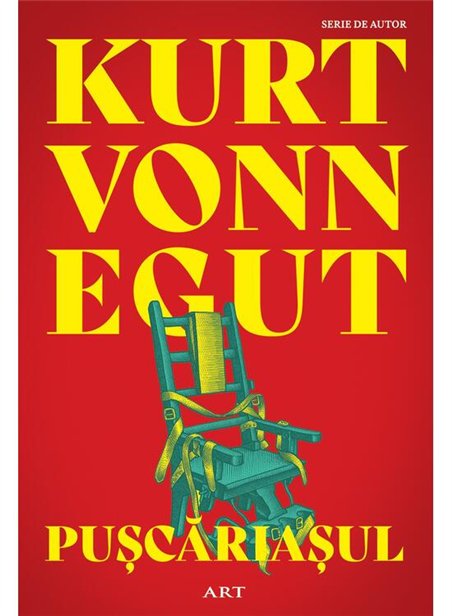 Puscariasul - Kurt Vonnegut | Editura Art [necartonata]