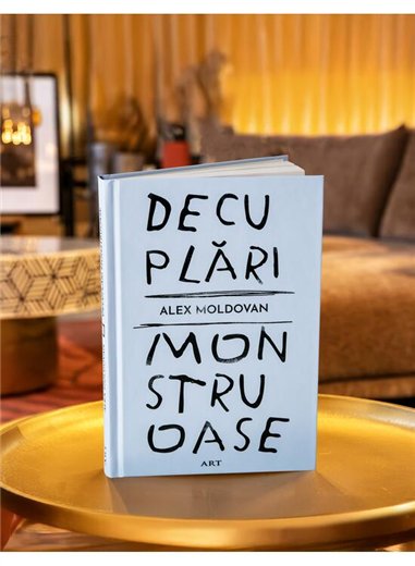 Decuplari monstruoase - Alex Moldovan | Editura Art [cartonata]