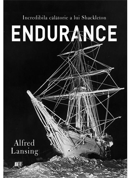 Endurance. Incredibila calatorie a lui Shackleton - Alfred Lansing | Editura Art [necartonata]