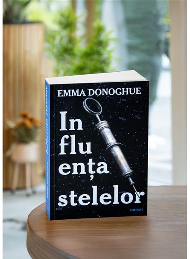 Influenta stelelor - Emma Donoghue | Editura Art [necartonata]