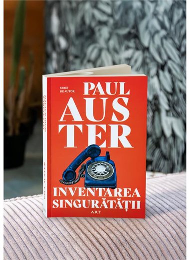 Inventarea singuratatii - Paul Auster | Editura Art [necartonata]