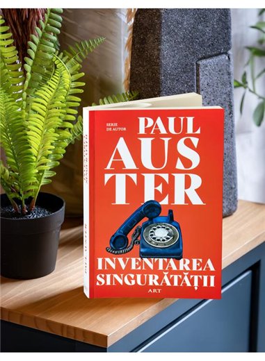 Inventarea singuratatii - Paul Auster | Editura Art [necartonata]