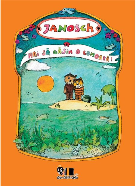 Hai sa gasim o comoara! - Janosch | Vlad si Cartea cu Genius [cartonata]