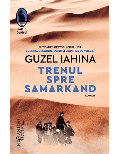 Trenul spre Samarkand - Guzel Iahina | Editura Humanitas