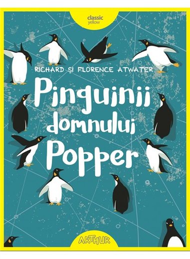 Pinguinii domnului Popper - Richard si Florence Atwater | Arthur [cartonata]