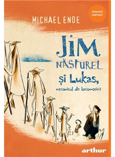 Jim Nasturel si Lukas, mecanicul de locomotiva - Michael Ende | Arthur [cartonata]