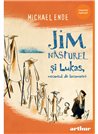Jim Nasturel si Lukas, mecanicul de locomotiva - Michael Ende | Arthur [cartonata]