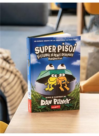 Super Pisoi Vol 2. Super Pisoi si Clubul de Benzi Desenate: Perspective - Dav Pilkey | Grafic [cartonata]
