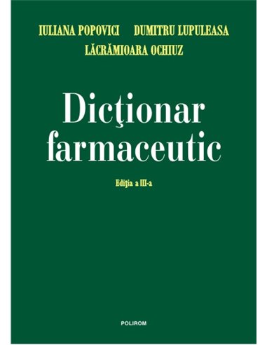 Dicționar farmaceutic - Dumitru Lupuleasa | Editura Polirom