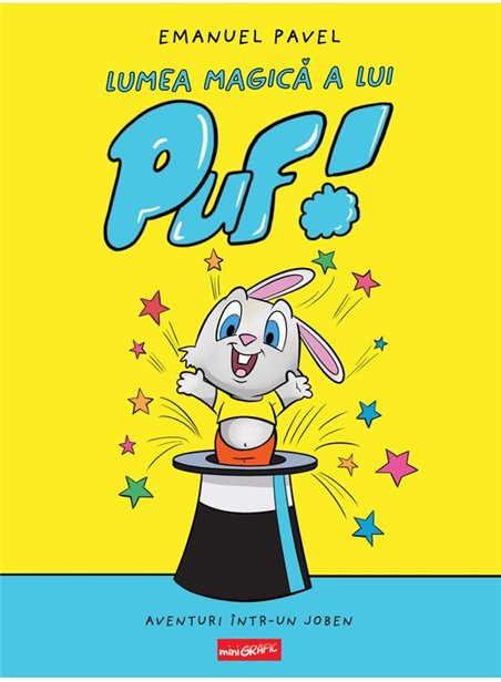 Lumea magica a lui Puf! - Emanuel Pavel | Grafic [cartonata]
