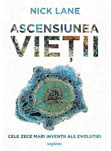Ascensiunea vietii - Nick Lane | Editura Art [necartonata]
