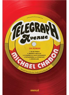 Telegraph Avenue - Michael Chabon | Editura Art [necartonata]
