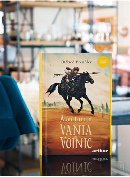 Aventurile lui Vania cel voinic - Otfried Preuszler | Arthur [cartonata]