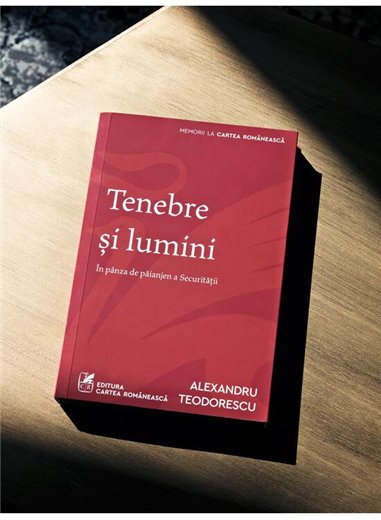 Tenebre si lumini - Alexandru Teodorescu | Cartea Romaneasca [necartonata]
