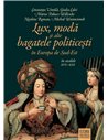Lux, modă și alte bagatele politicești în Europa de Sud-Est - Constanța Vintilă | Editura Humanitas