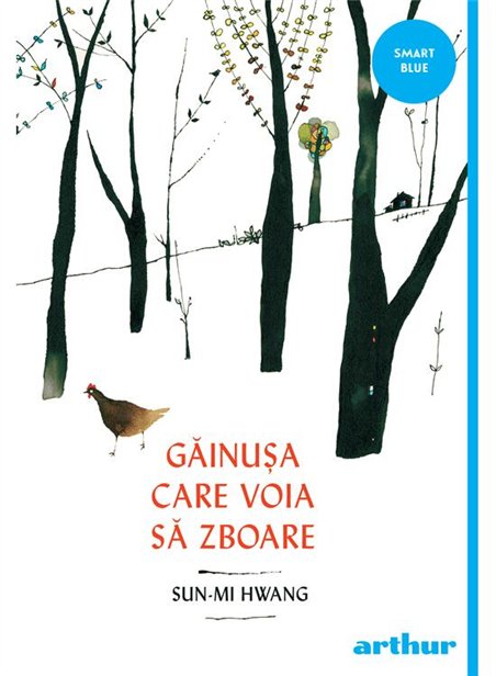 Gainusa care voia sa zboare - Sun-mi Hwang | Arthur [necartonata]