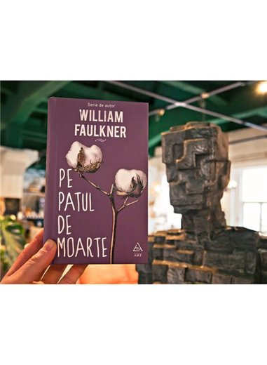 Pe patul de moarte - William Faulkner | Editura Art [cartonata]