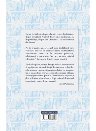 Invatatura de minte. Eseuri despre educatie - Liviu Papadima | Editura Art [necartonata]