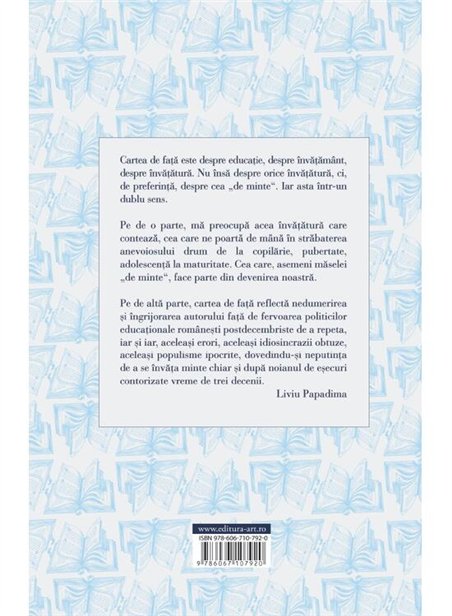 Invatatura de minte. Eseuri despre educatie - Liviu Papadima | Editura Art [necartonata]