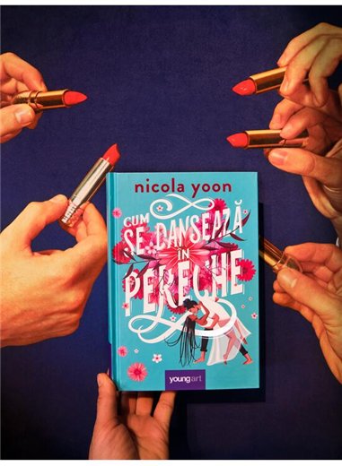 Cum se danseaza in pereche - Nicola Yoon | Young Art [cartonata]