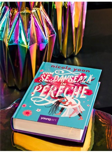Cum se danseaza in pereche - Nicola Yoon | Young Art [cartonata]