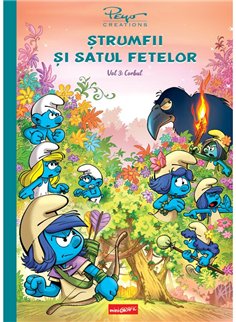 Strumfii si satul fetelor. Vol 3: Corbul - Peyo Creations | Grafic [cartonata]