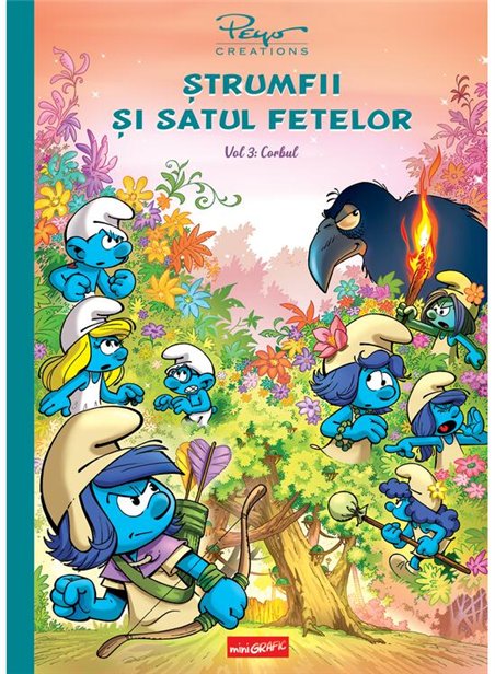 Strumfii si satul fetelor. Vol 3: Corbul - Peyo Creations | Grafic [cartonata]