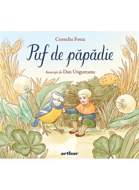 Puf de papadie - Corneliu Fotea | Arthur [cartonata]