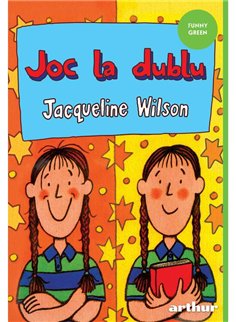 Joc la dublu - Jacqueline Wilson | Arthur [necartonata]