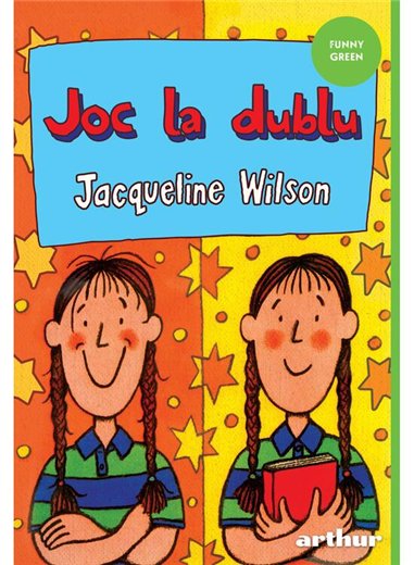 Joc la dublu - Jacqueline Wilson | Arthur [necartonata]