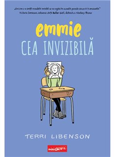 Emmie cea invizibila - Terri Libenson | Grafic [cartonata]