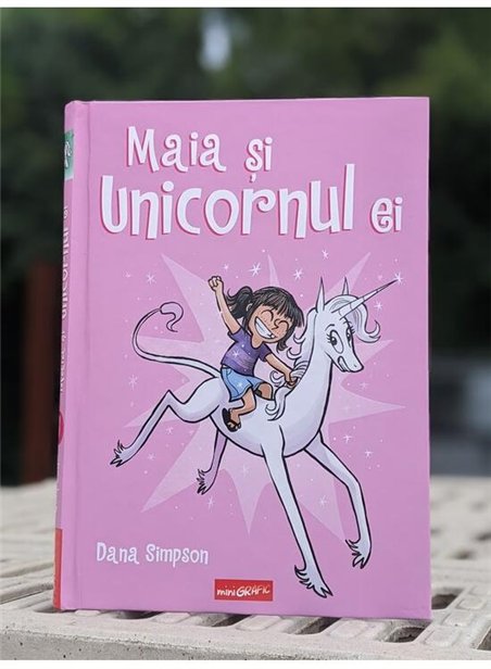 Maia si unicornul ei - Dana Simpson | Grafic [cartonata]