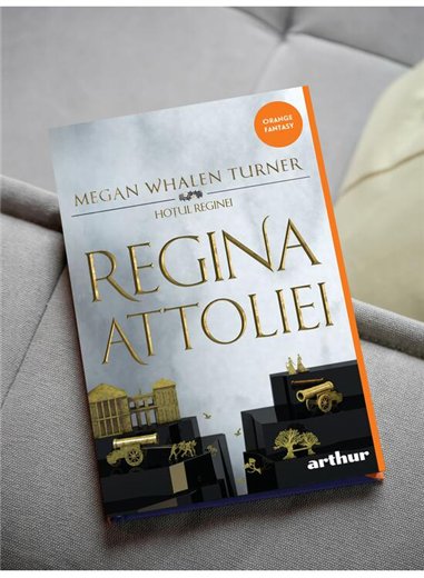Hotul reginei 2. Regina Attoliei - Megan Whalen Turner | Arthur [necartonata]