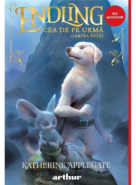 Endling Vol 1. Cea de pe urma - Katherine Applegate | Arthur [cartonata]