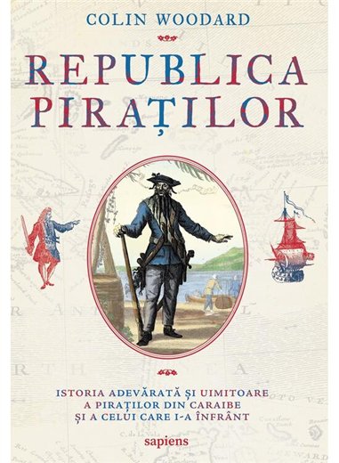 Republica piratilor - Colin Woodard | Editura Art [necartonata]