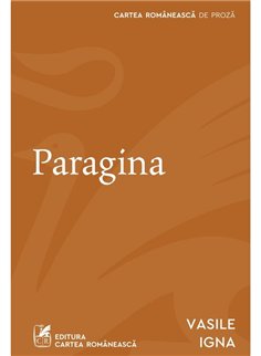 Paragina - Vasile Igna | Cartea Romaneasca [necartonata]